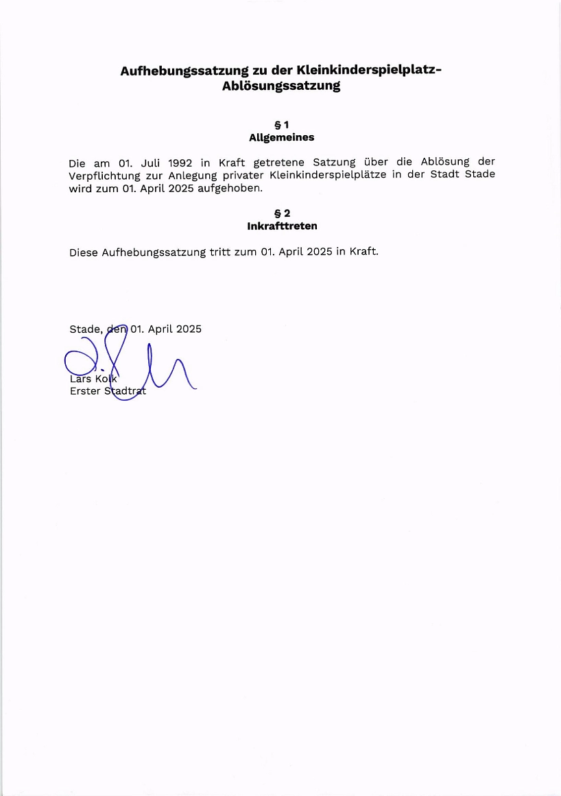 Aufhebungssatzung zu der Kleinkinderspielplatz-Ablösungssatzung Aufhebungssatzung zu der Kleinkinderspielplatz-Ablösungssatzung © Hansestadt Stade